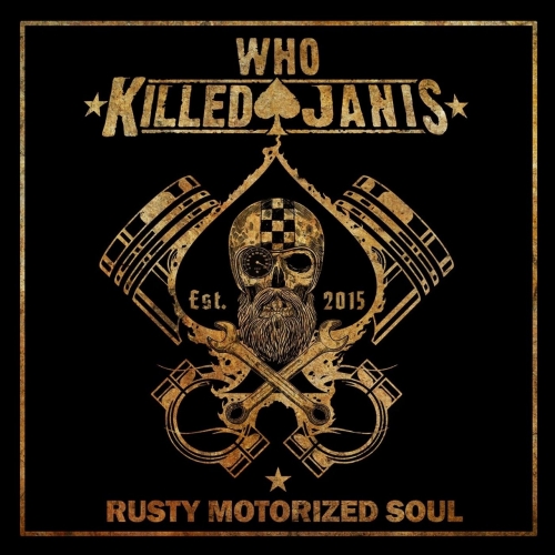 Who Killed Janis - Rusty Motorized Soul (2022)