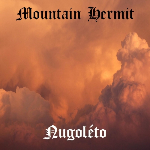 Mountain Hermit - Nugoléto  (2022)
