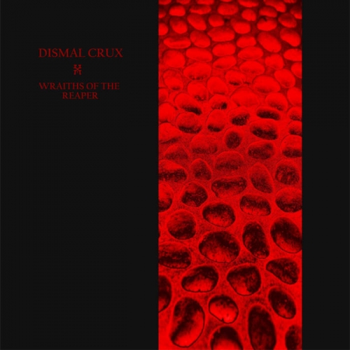 Dismal Crux - Wraiths of the Reaper (2022)