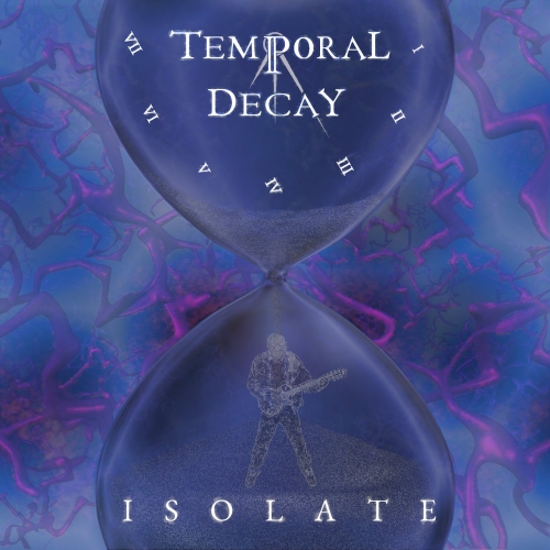 Temporal Decay - Isolate (2022)