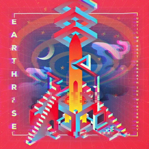 Earthrise - Until We Rest Beneath the Winter Way (2022)