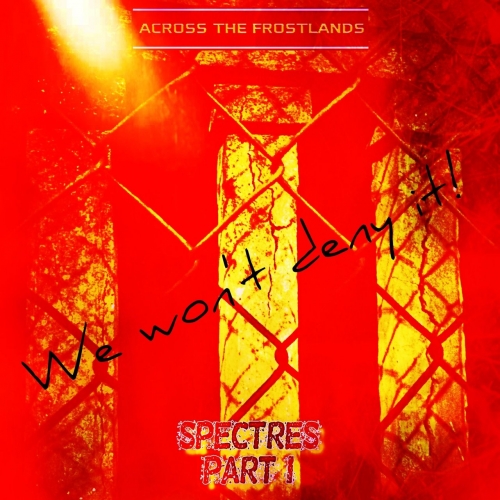 Across the Frostlands - Spectres (Part I) (2022)