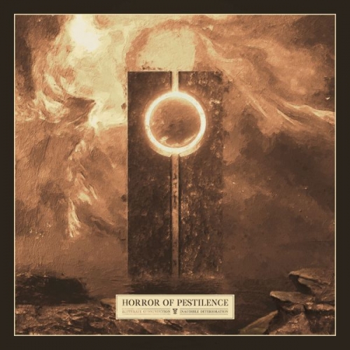 Horror of Pestilence - Illiterate Construction x Inaudible Deterioration (2021)