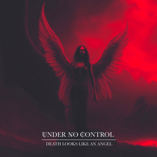 Under No Control - Death Looks Like An Angel (2022)