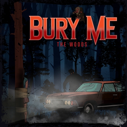 Bury Me - The Woods (2022)