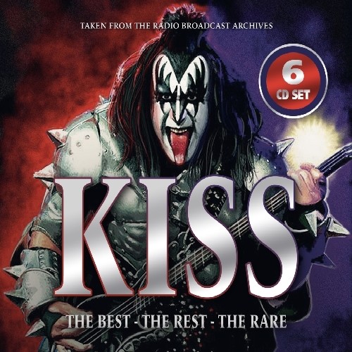 KISS – THE BEST, THE REST, THE RARE (RADIO BRODCAST RECORDINGS) – 6CD Box-Set 2022