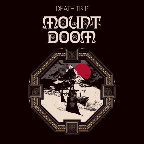 Death Trip - Mount Doom (2022)