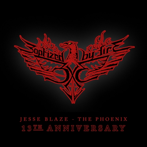 Jesse Blaze - The Phoenix - Baptized by Fire - 13th Anniversary Edition (2022)