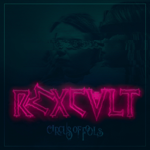 Circus of Fools - RMXCVLT [Compilation] (2020)