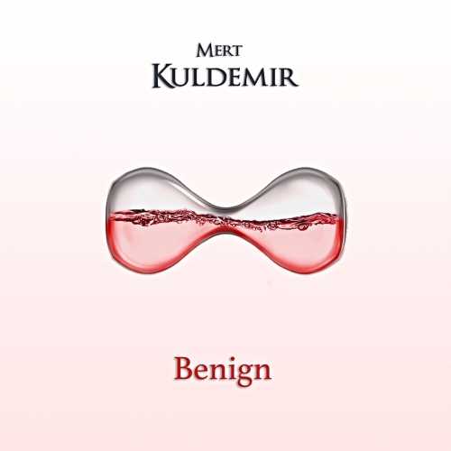 Mert Kuldemir - Benign (2022)