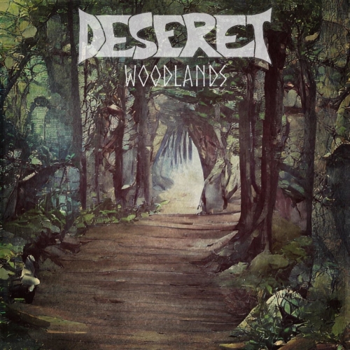 Deseret - Woodlands (2022)