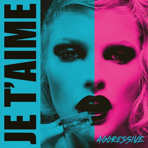 JE T'AIME - Aggressive (2022)
