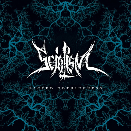 Sciolism - Sacred Nothingness (2022)