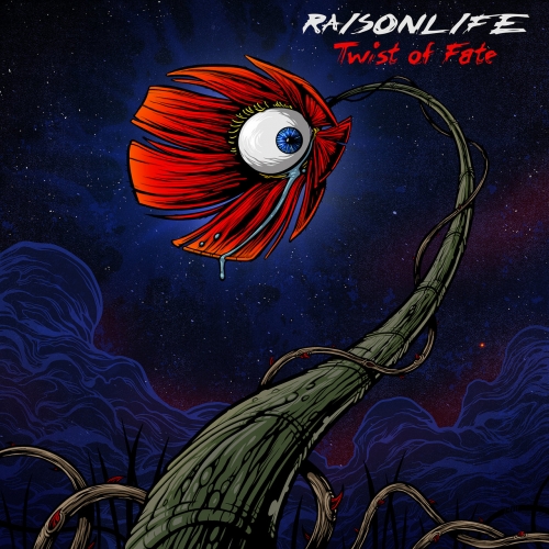 Raisonlife - Twist of Fate (2022)