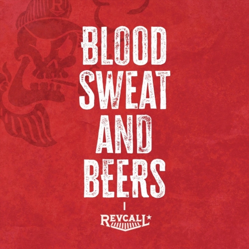 Revcall - Blood Sweat and Beers 1 (2022)