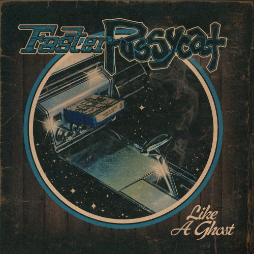 Faster Pussycat - Like a Ghost (2022)