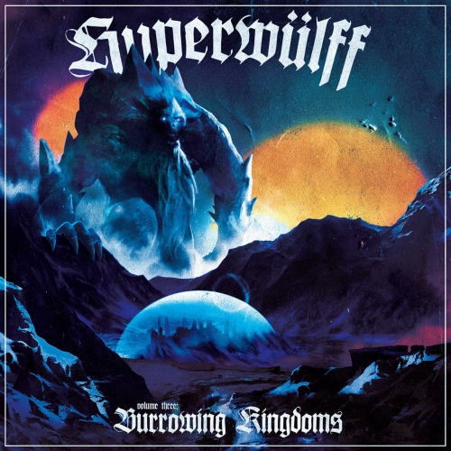 Hyperwulff  - Volume 3: Burrowing Kingdoms (2022)