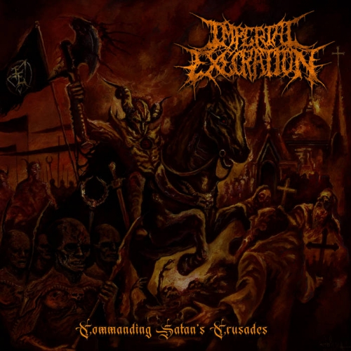 Imperial Execration - Commanding Satan's Crusades (2022)