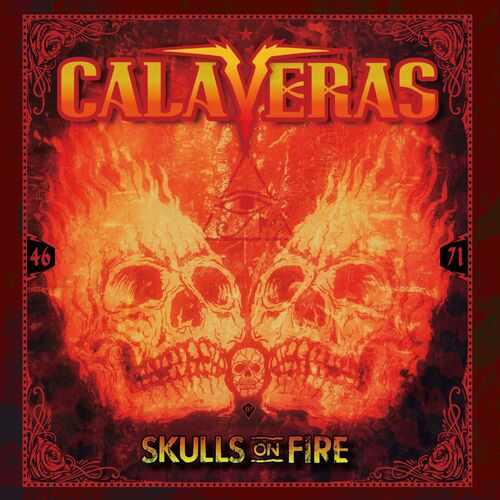 Calaveras - SKULLS ON FIRE (2022)