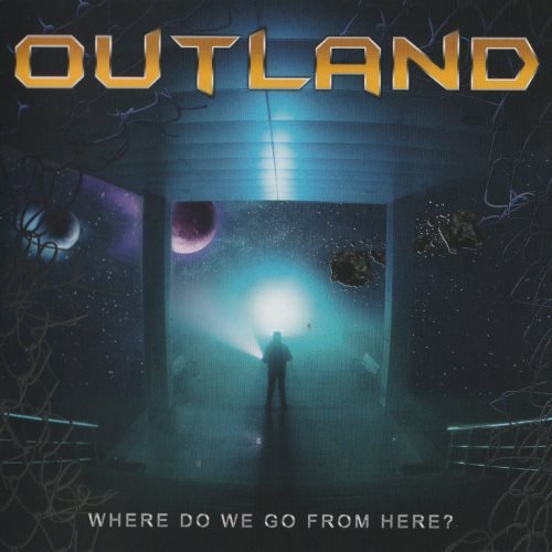 Outland - Where Do We Go From Here (2022) CD+Scans