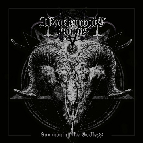 Wardemonic Legions - Summoning The Godless (2022)