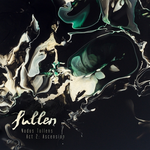 Sullen - Nodus Tollens - Act 2: Ascension (2022)