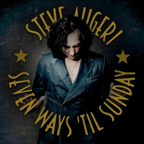 Steve Augeri - Seven Ways 'Til Sunday (2022) CD+Scans