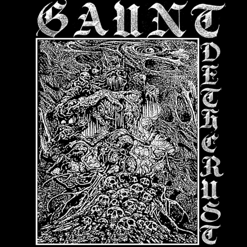 Gaunt - Dethcrust (2022)