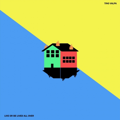 Tino Valpa - Live or Be Lived All Over (2022)