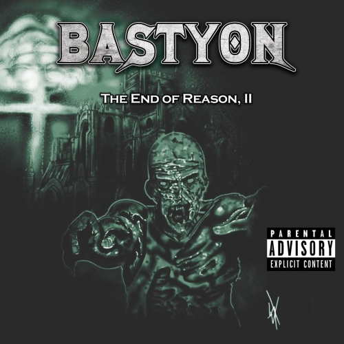 Bastyon - The End of Reason, II (EP) (2022)