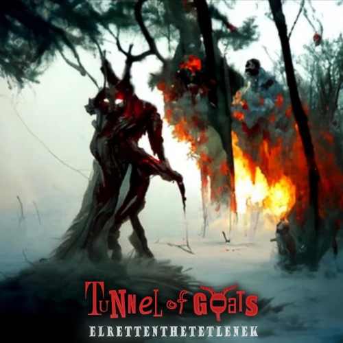 Tunnel of Goats - ELRETTENTHETETLENEK (2022)