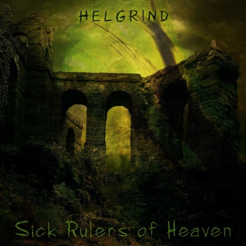 Helgrind - Sick Rulers of Heaven (2023)