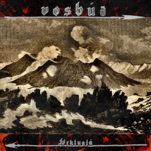 Vosbud (Vosbúð) - Heklugjá (2023)