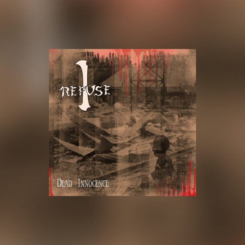 I Refuse - Dead Innocence (2023)