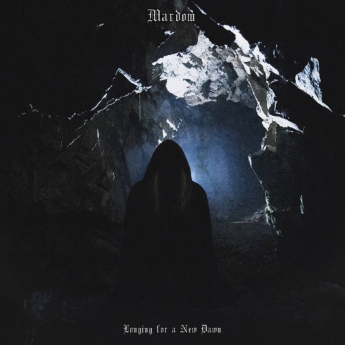 Mardom - Longing for a New Dawn (2023)