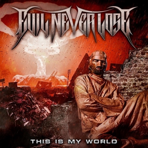 Evil Never Lose - This is My World (2023)