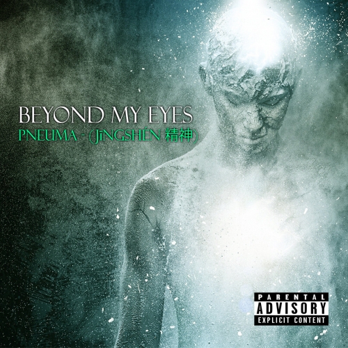 Beyond My Eyes - Pneuma: Jīngshén (2023)