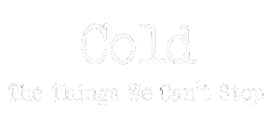 Cold - Тhе Тhings Wе Саn't Stор (2019)