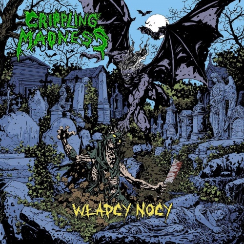 Crippling Madness - Władcy Nocy (2023)