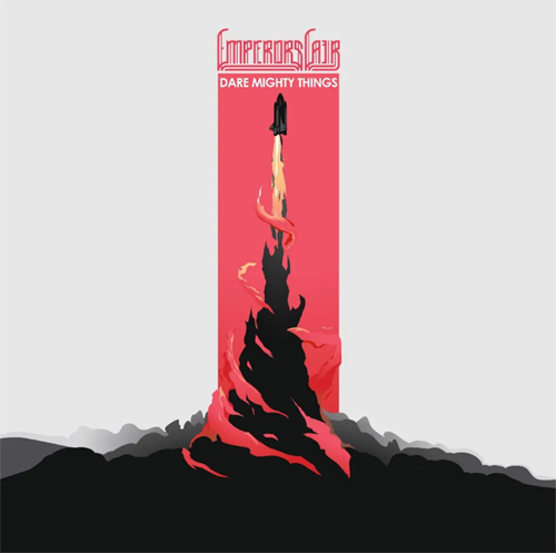 Emperor's Lair - Dare Mighty Things (2023)