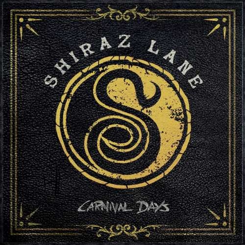 Shiraz Lane - Саrnivаl Dауs (2018)