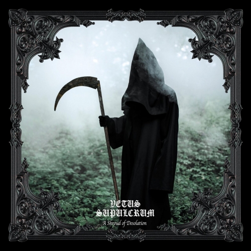 Vetus Supulcrum - A Shroud Of Desolation (2022)