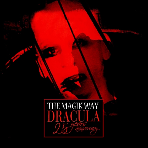 The Magik Way - Dracula (25 Years Anniversary) (2022)