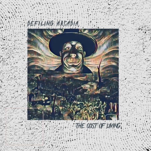 The Cost of Living - Defiling Arcadia (2023)