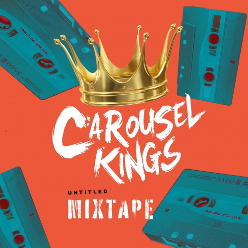 Carousel Kings - Untitled Mixtape (2023)