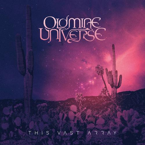 Old Mine Universe - This Vast Array (2023)