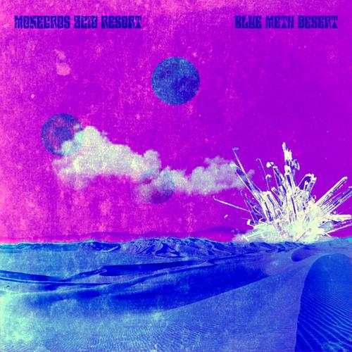 Monegros Acid Resort - Blue Meth Desert (2023)