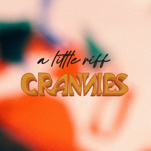 crannies - A Little Riff (2023)