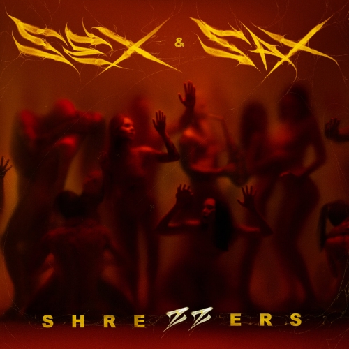 Shrezzers - SEX & SAX (2023)