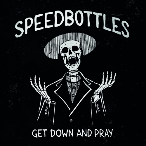 SpeedBottles - Get Down And Pray (2023)